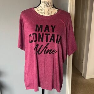 NWOT 2XL Pink Graphic T-Shirt “May contain WINE”